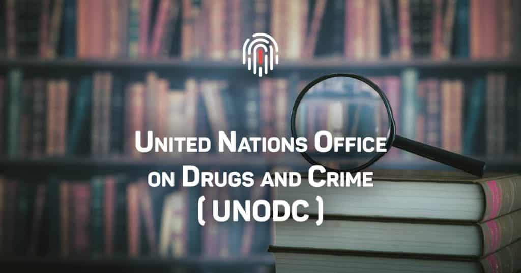 United Nations Office on Drugs and Crime (UNODC)